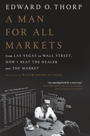 A Man for All Markets by Edward O. Thorp