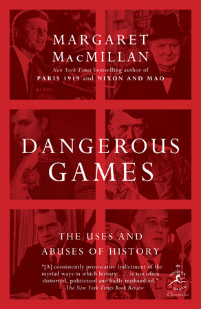 Dangerous Games by Margaret MacMillan