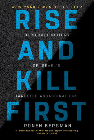 Rise and Kill First by Ronen Bergman