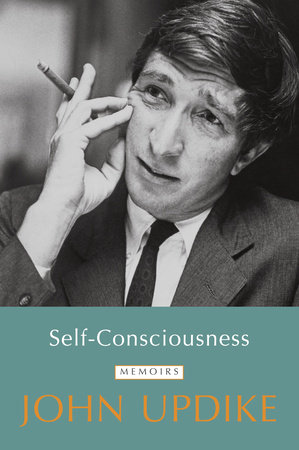 Self-Consciousness by John Updike