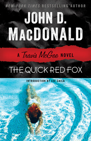The Quick Red Fox by John D. MacDonald