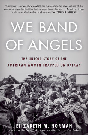 We Band Of Angels By Elizabeth Norman 9780812984842 Penguinrandomhousecom Books - 