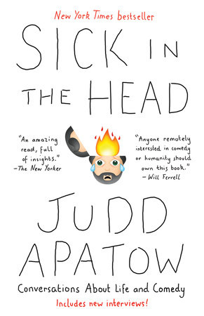 Sick in the Head by Judd Apatow
