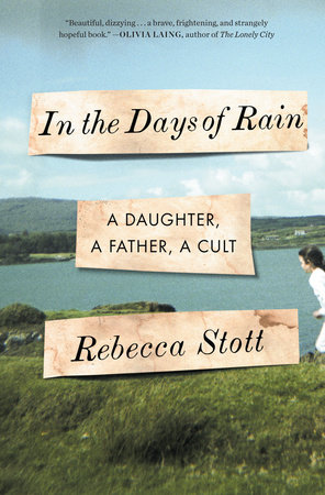 In the Days of Rain by Rebecca Stott