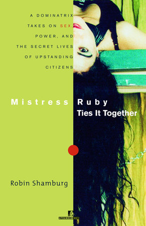 Mistress Ruby Ties It Together by Robin Shamburg
