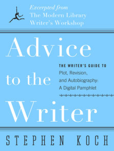 The Modern Library Writer S Workshop By Stephen Koch 9780375755583 Penguinrandomhouse Com Books