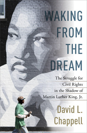 Waking from the Dream by David L. Chappell
