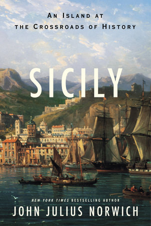 Sicily by John Julius Norwich