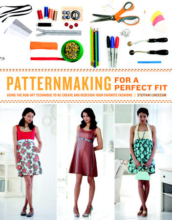 Patternmaking for a Perfect Fit by Steffani Lincecum
