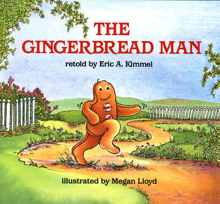 The Gingerbread Man by Eric A. Kimmel