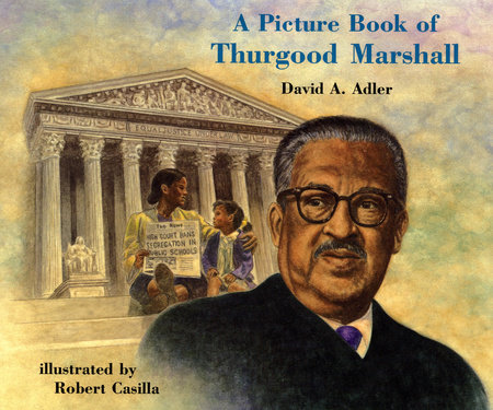 A Picture Book of Thurgood Marshall by David A. Adler