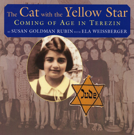 The Cat with the Yellow Star by Susan Goldman Rubin and Ela Weissberger