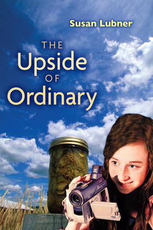 The Upside of Ordinary by Susan Lubner