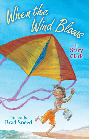 When the Wind Blows by Stacy Clark M.A.