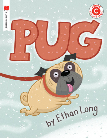 Pug by Ethan Long