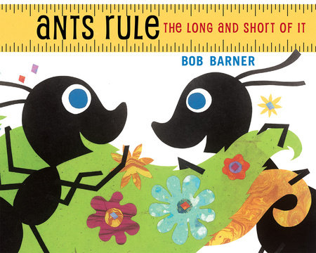 Ants Rule by Bob Barner