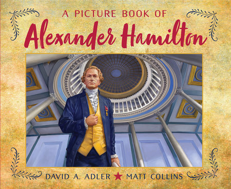 A Picture Book of Alexander Hamilton by David A. Adler
