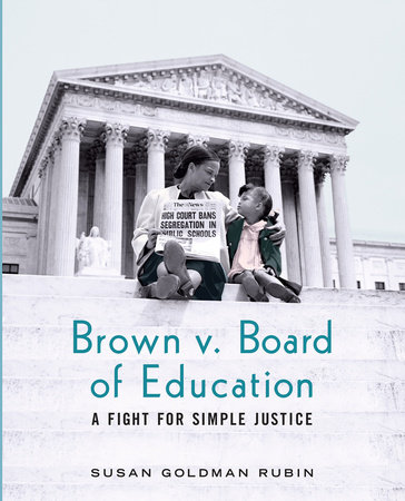 Brown v. Board of Education by Susan Goldman Rubin