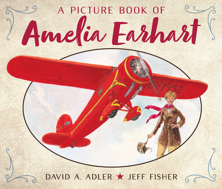 A Picture Book of Amelia Earhart by David A. Adler