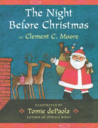 The Night Before Christmas by Clement C. Moore