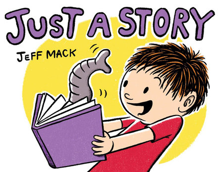 Just a Story by Jeff Mack