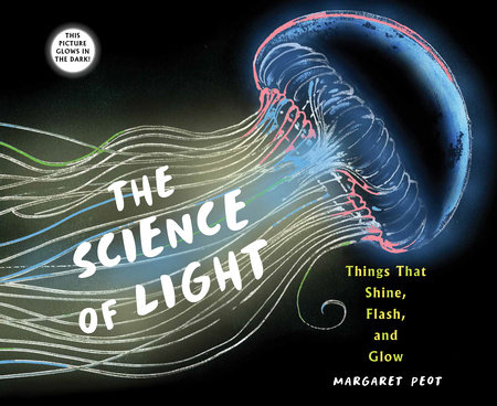 The Science of Light by Margaret Peot