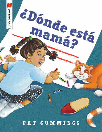 ¿Dónde está mamá? by Pat Cummings