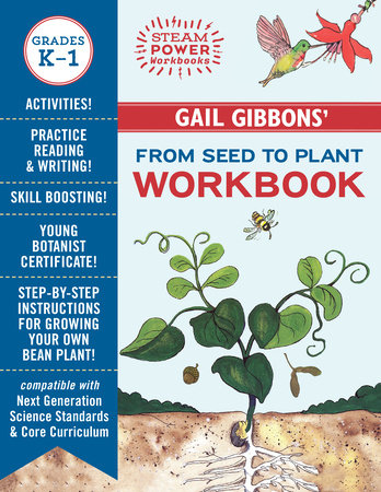Gail Gibbons From Seed To Plant Workbook By Gail Gibbons 9780823450978 Penguinrandomhouse Com Books