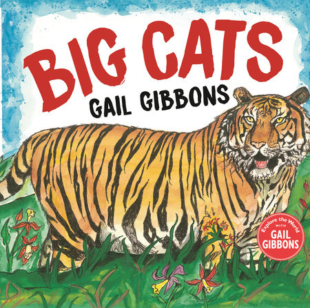 Big Cats! by Gail Gibbons