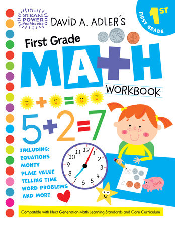 David A. Adler's First Grade Math Workbook by by David A. Adler; illustrated by Ed Miller