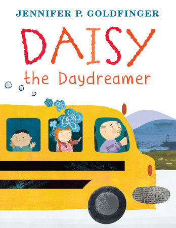 Daisy the Daydreamer by Jennifer P. Goldfinger