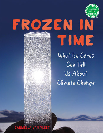 Frozen in Time by Carmella Van Vleet