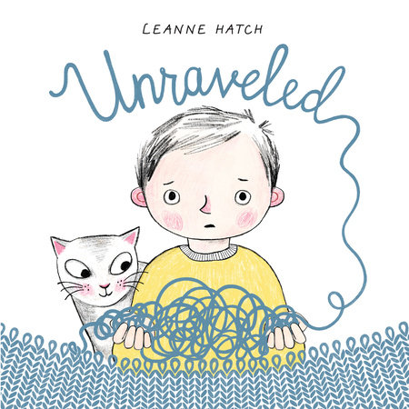 Unraveled by Leanne Hatch