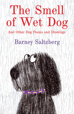 The Smell of Wet Dog by Barney Saltzberg