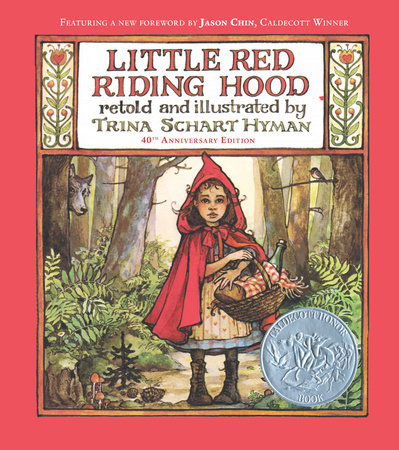 Little Red Riding Hood (40th Anniversary Edition) by Trina Schart Hyman