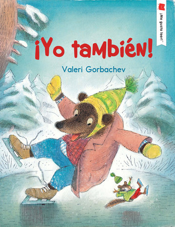 ¡Yo también! by Valeri Gorbachev