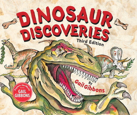 Dinosaur Discoveries (Third Edition) by Gail Gibbons