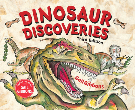 Dinosaur Discoveries (Third Edition) by Gail Gibbons