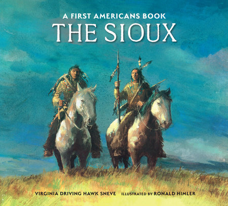 The Sioux by Virginia Driving Hawk Sneve