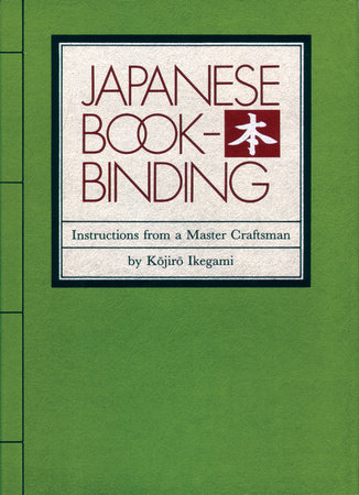 Japanese Bookbinding by Kojiro Ikegami