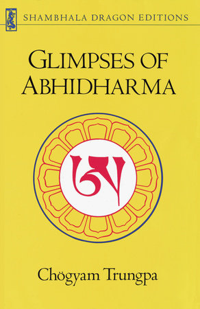 Glimpses of Abhidharma by Chogyam Trungpa