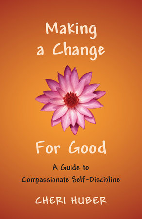 Making a Change for Good by Cheri Huber