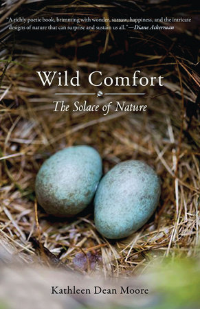 Wild Comfort by Kathleen Dean Moore