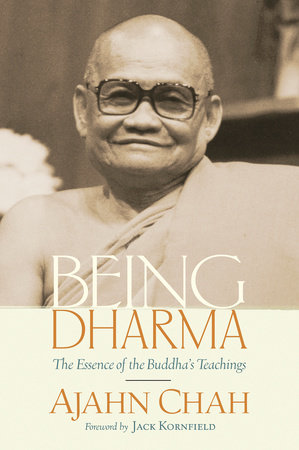 Being Dharma by Ajahn Chah