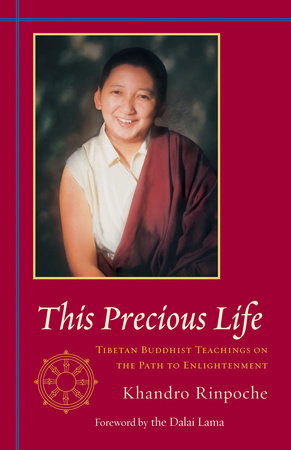 This Precious Life by Khandro