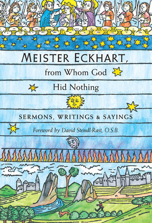 Meister Eckhart, from Whom God Hid Nothing by 