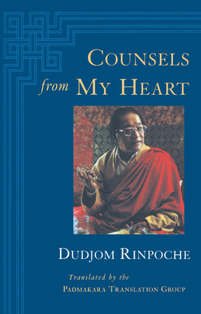 Counsels from My Heart by Dudjom