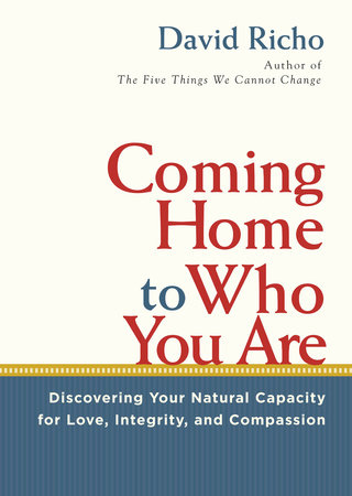 Coming Home to Who You Are by David Richo