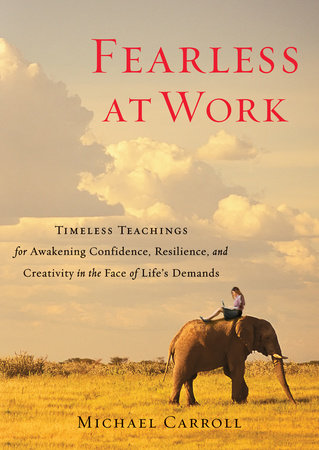 Fearless at Work by Michael Carroll