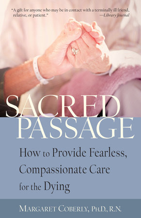 Sacred Passage by Margaret Coberly, Ph.D, RN